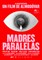Параллельные матери (Madres paralelas), Педро Альмодовар - фото 10429