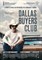Далласский клуб покупателей (Dallas Buyers Club), Жан-Марк Валле - фото 5159