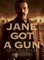 Джейн берет ружье (Jane Got a Gun), Гэвин О’Коннор - фото 7116